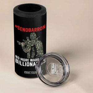 Send Barron 4 in 1 Can Cooler Tumbler No More Wars For Billionaires TS14 Print Your Wear