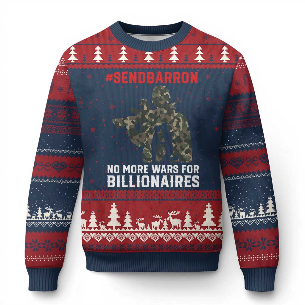 Send Barron Ugly Christmas Sweater No More Wars For Billionaires TS14 Navy Red Print Your Wear