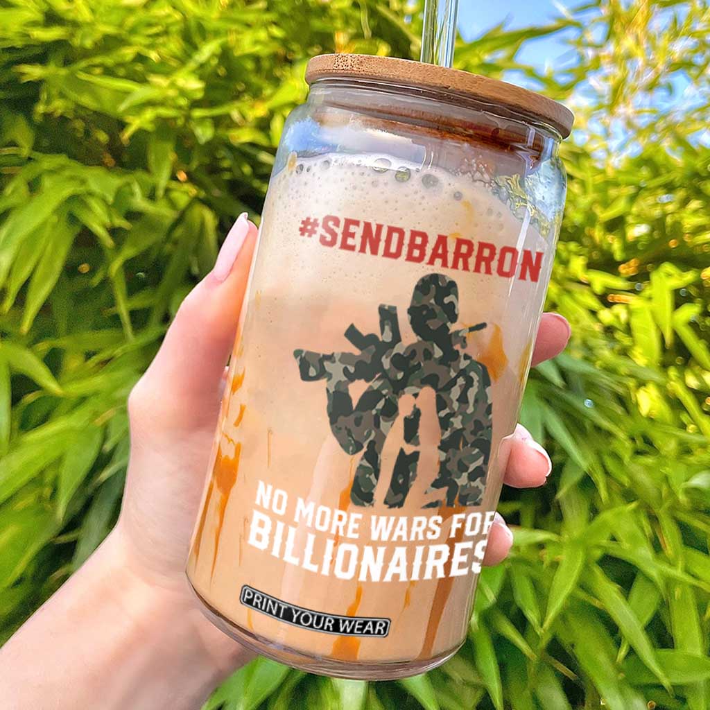 Send Barron Glass Can No More Wars For Billionaires TS14 Black Print Your Wear