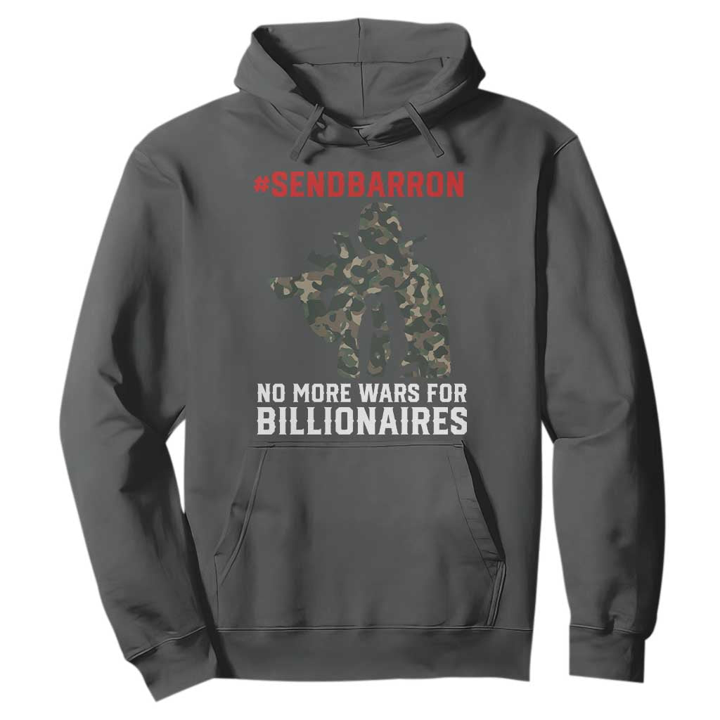 Send Barron Hoodie No More Wars For Billionaires TS14 Dark Heather Print Your Wear