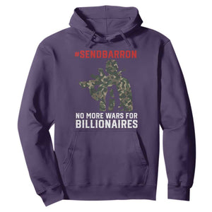 Send Barron Hoodie No More Wars For Billionaires TS14 Purple Print Your Wear