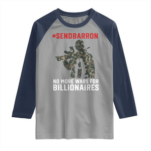 Send Barron Raglan Shirt No More Wars For Billionaires TS14 Sport Gray Navy Print Your Wear