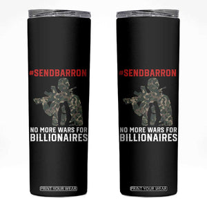 Send Barron Skinny Tumbler No More Wars For Billionaires TS14 Black Print Your Wear