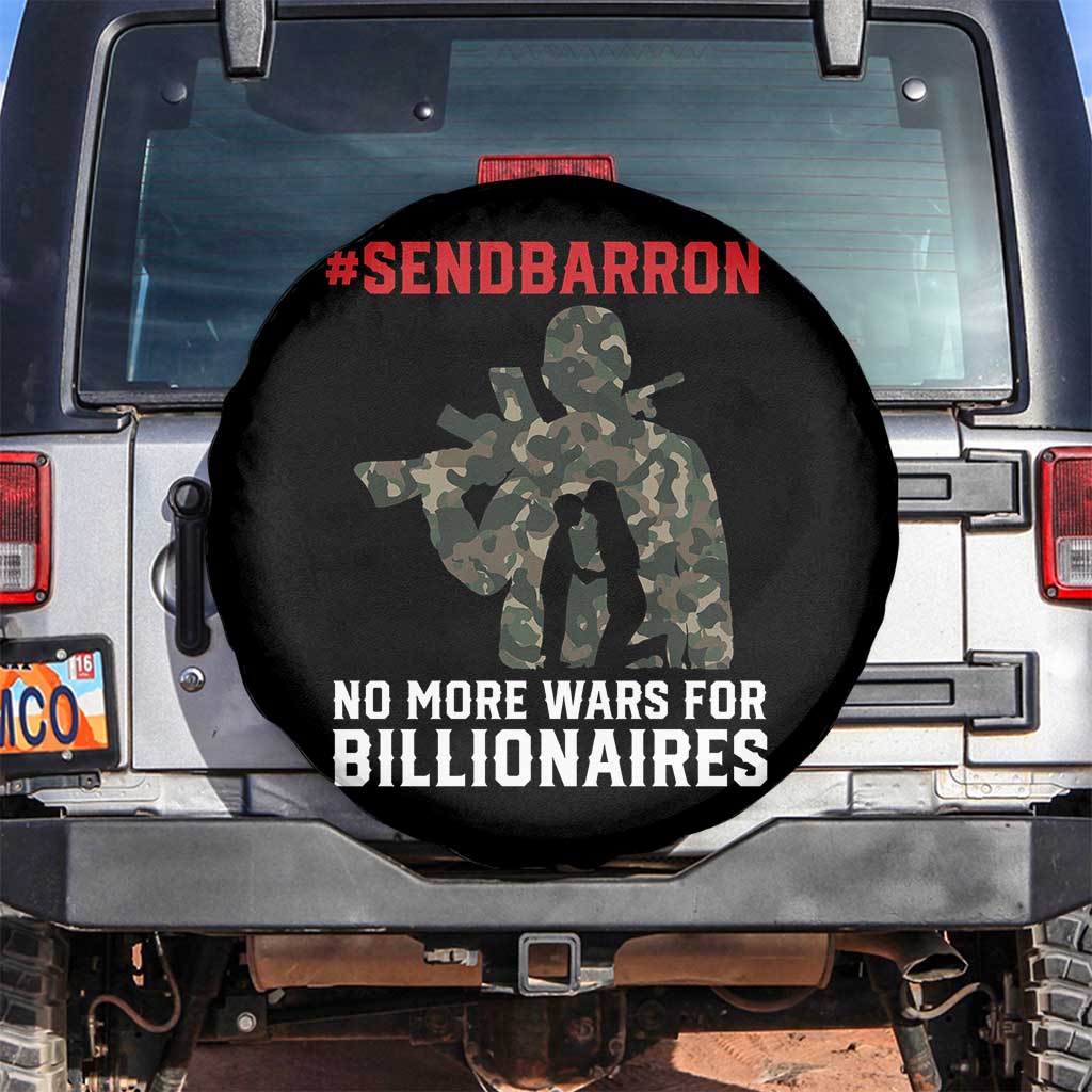 Send Barron Spare Tire Cover No More Wars For Billionaires TS14 No hole Black Print Your Wear