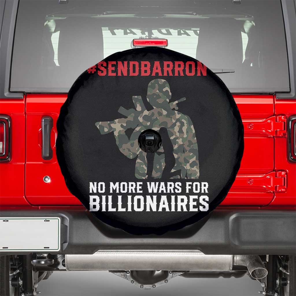 Send Barron Spare Tire Cover No More Wars For Billionaires TS14 Black Print Your Wear