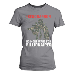 Send Barron T Shirt For Women No More Wars For Billionaires TS14 Charcoal Print Your Wear