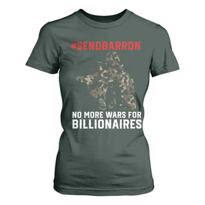 Send Barron T Shirt For Women No More Wars For Billionaires TS14 Dark Forest Green Print Your Wear