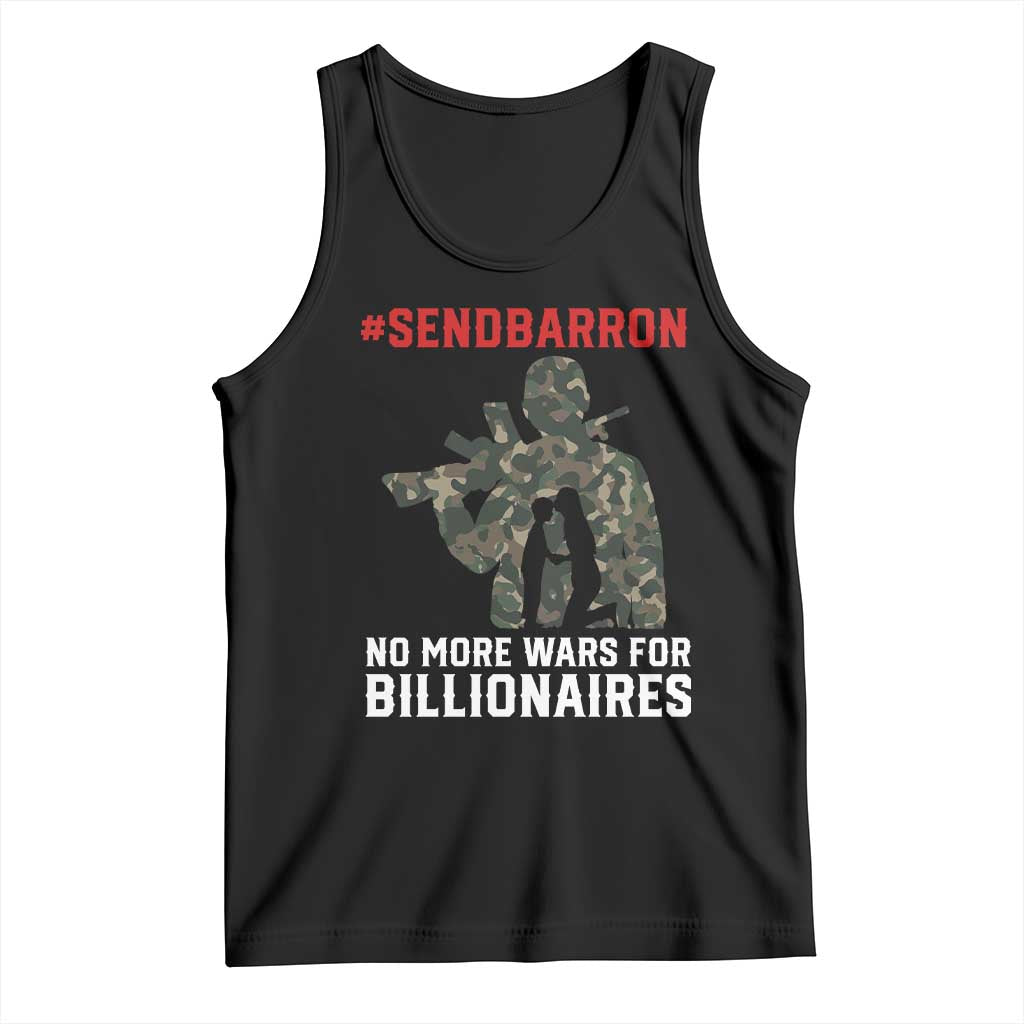 Send Barron Tank Top No More Wars For Billionaires TS14 Black Print Your Wear