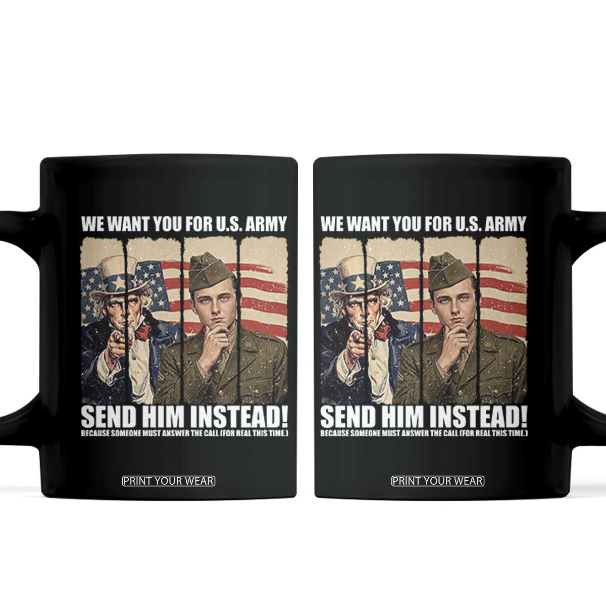 Send Barron Coffee Mug We Want You For US Army TS14 Black Print Your Wear