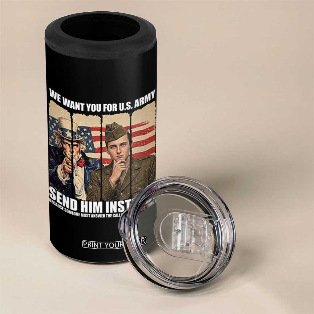 Send Barron 4 in 1 Can Cooler Tumbler We Want You For US Army TS14 Print Your Wear