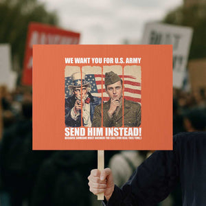 Send Barron Protest Sign We Want You For US Army TS14 Horizontal 18" × 24" Orange Print Your Wear