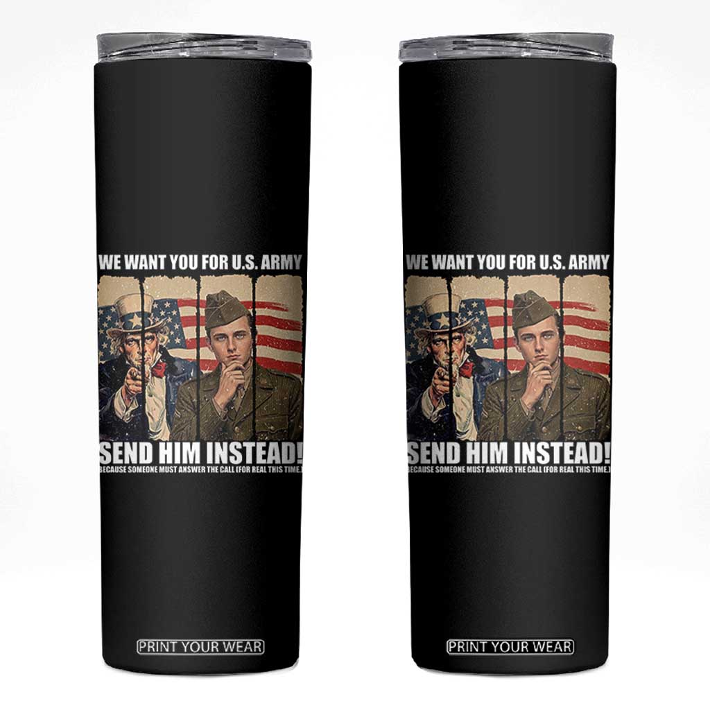 Send Barron Skinny Tumbler We Want You For US Army TS14 Black Print Your Wear