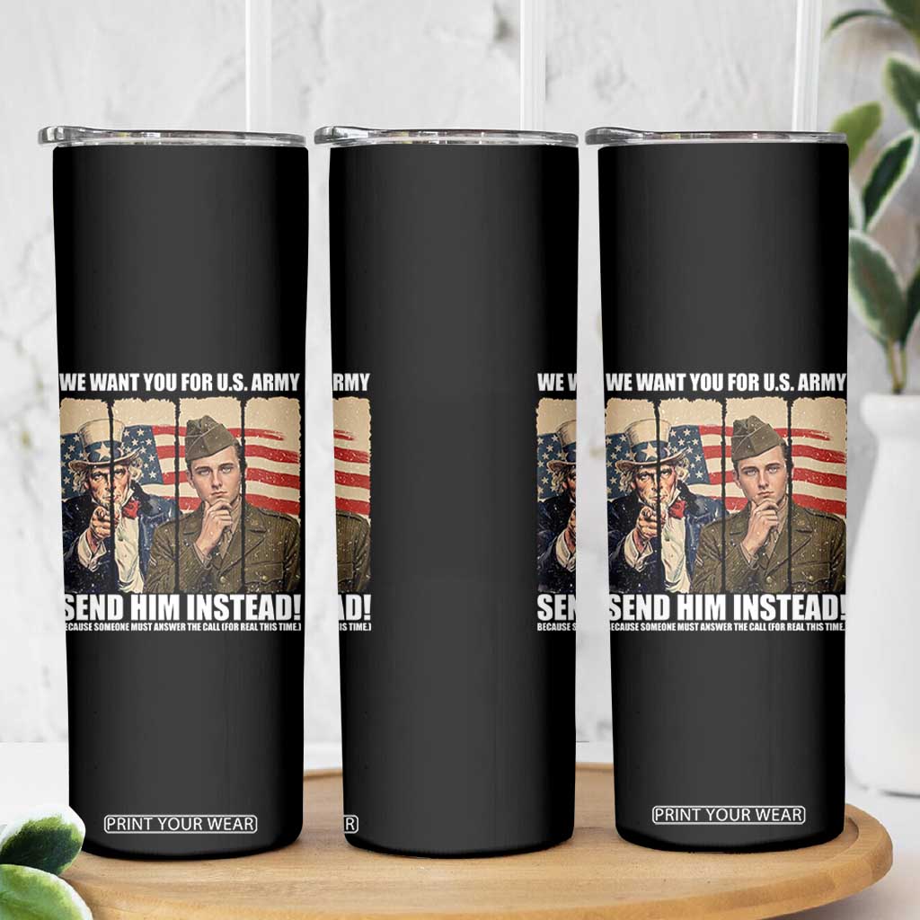 Send Barron Skinny Tumbler We Want You For US Army TS14 Print Your Wear