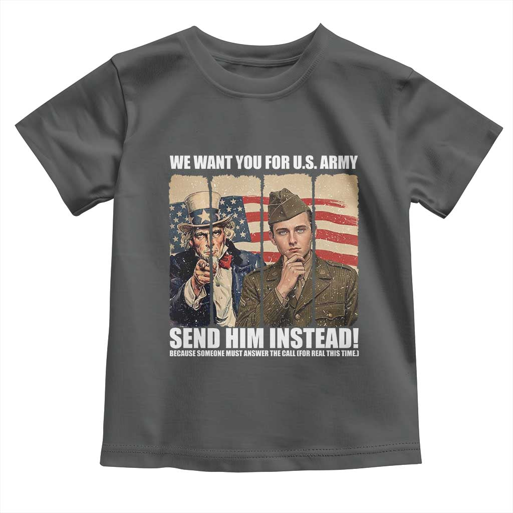 Send Barron Toddler T Shirt We Want You For US Army TS14 Dark Heather Print Your Wear