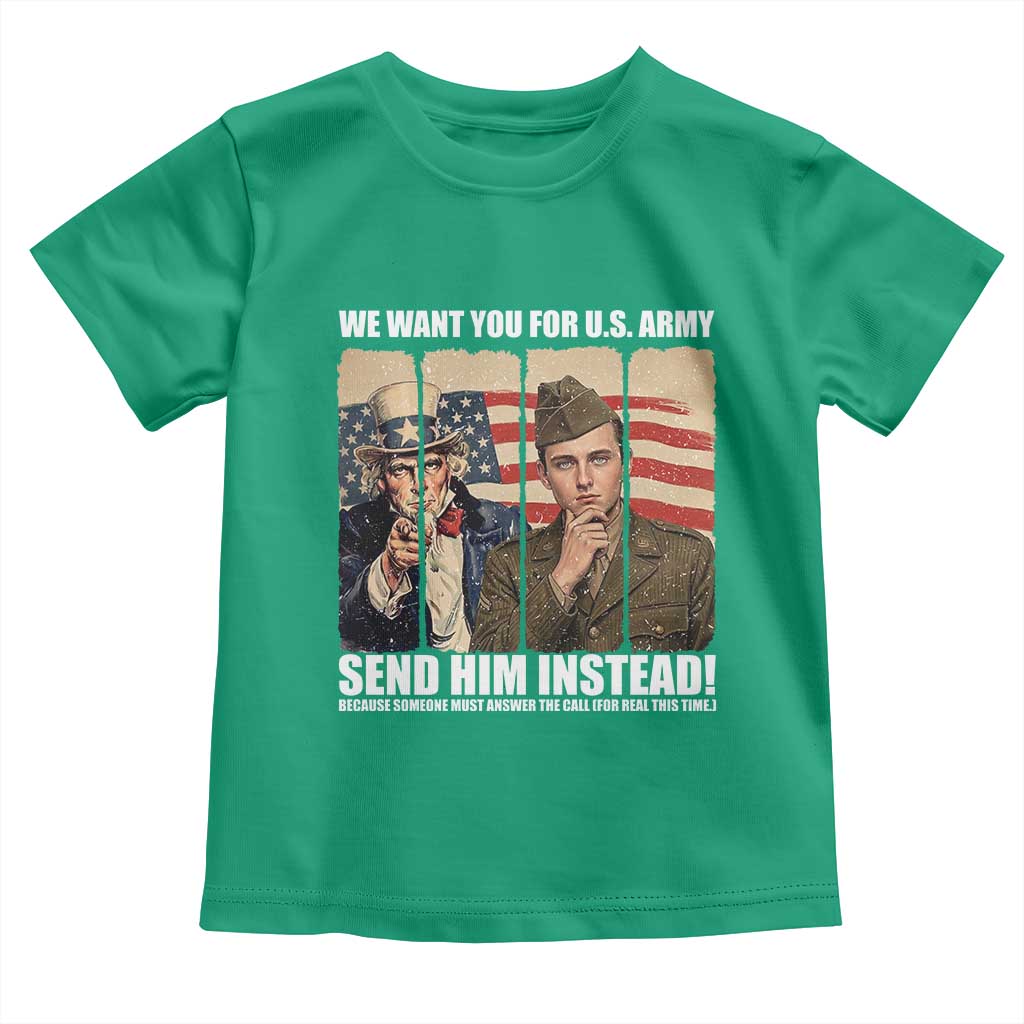 Send Barron Toddler T Shirt We Want You For US Army TS14 Irish Green Print Your Wear