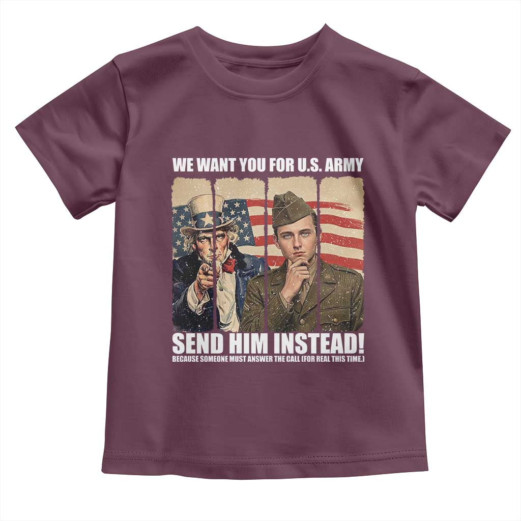 Send Barron Toddler T Shirt We Want You For US Army TS14 Maroon Print Your Wear