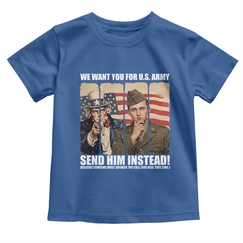 Send Barron Toddler T Shirt We Want You For US Army TS14 Royal Blue Print Your Wear