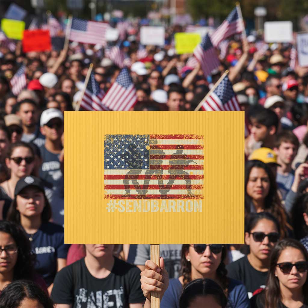 Send Barron Protest Sign Vintage American Flag Soldier Hashtag Internet Meme TS14 Horizontal 18