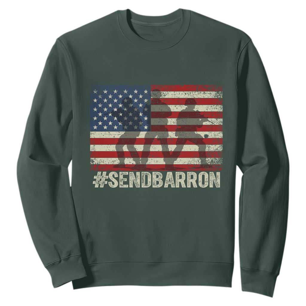 Send Barron Sweatshirt Vintage American Flag Soldier Hashtag Internet Meme TS14 Dark Forest Green Print Your Wear