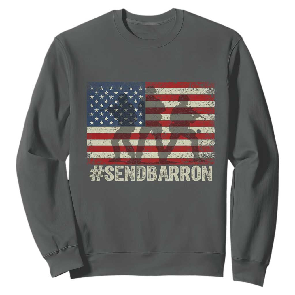 Send Barron Sweatshirt Vintage American Flag Soldier Hashtag Internet Meme TS14 Dark Heather Print Your Wear