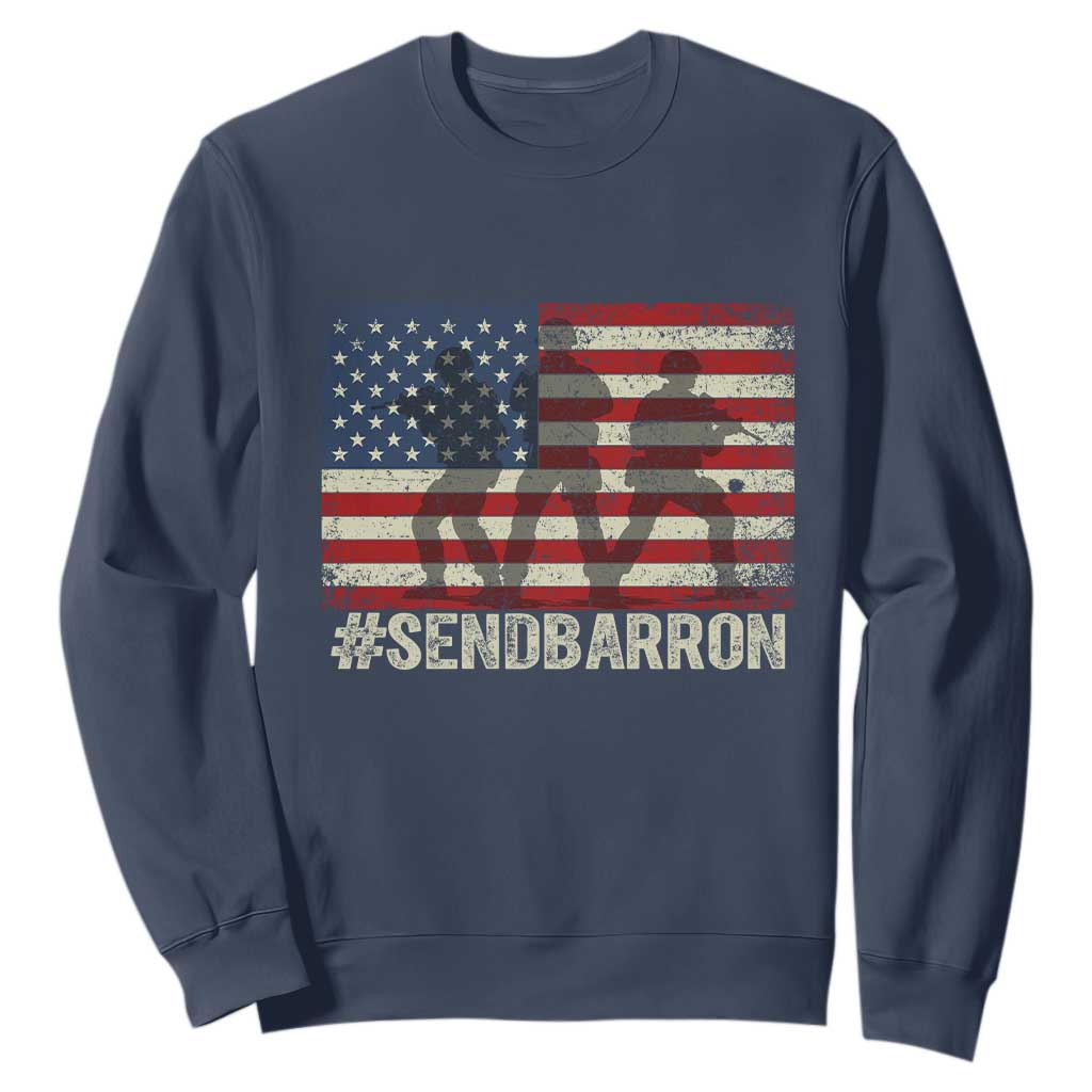 Send Barron Sweatshirt Vintage American Flag Soldier Hashtag Internet Meme TS14 Navy Print Your Wear