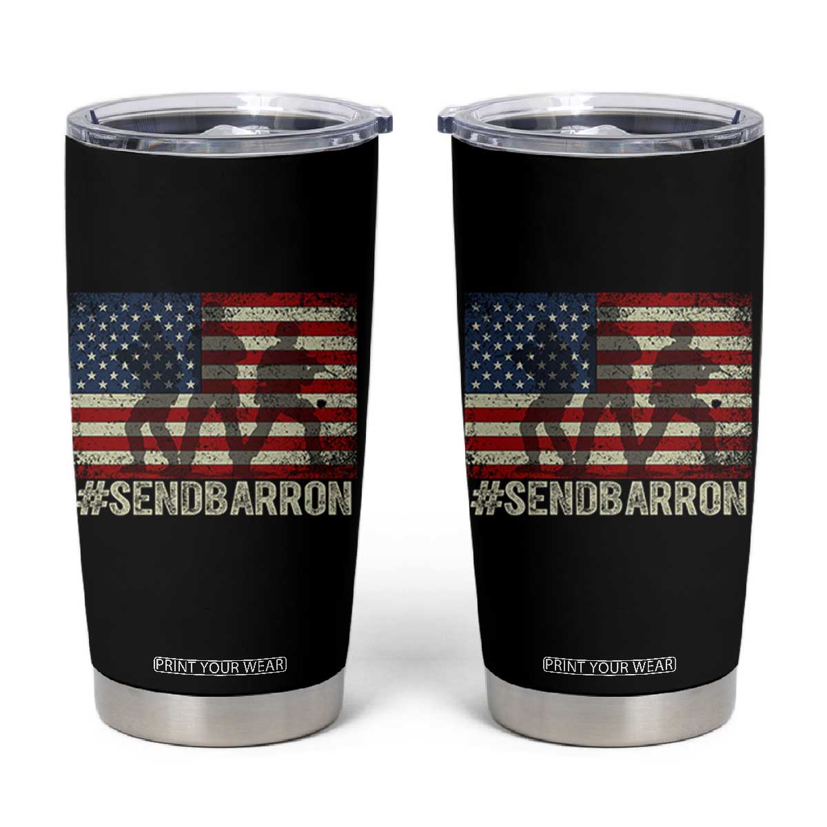 Send Barron Tumbler Cup Vintage American Flag Soldier Hashtag Internet Meme TS14 Black Print Your Wear