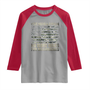 Send Barron Raglan Shirt Vintage American Flag Camo Soldier Hashtag Meme TS14 Sport Gray Red Print Your Wear