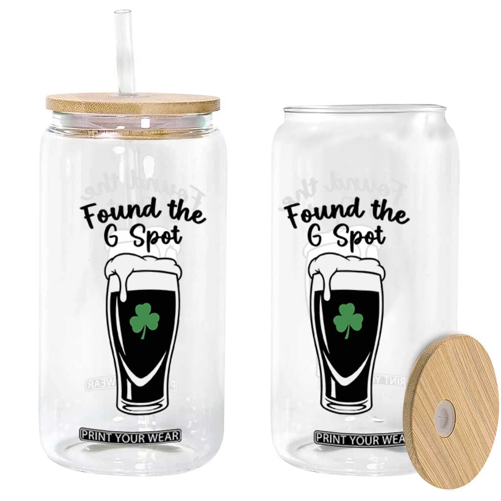 Funny St Patrick’s Day Beer Glass Can Found The G Spot TS14 Print Your Wear