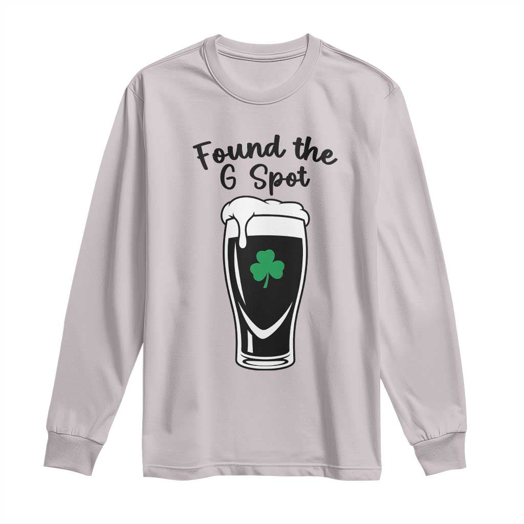 Funny St Patrick’s Day Beer Long Sleeve Shirt Found The G Spot TS14 Ice Gray Print Your Wear