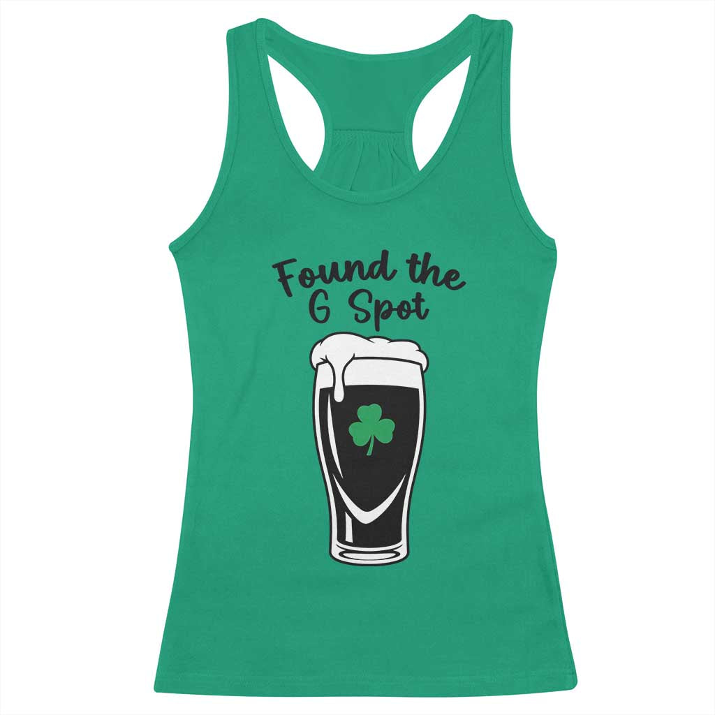 Funny St Patrick’s Day Beer Racerback Tank Top Found The G Spot TS14 Irish Green Print Your Wear