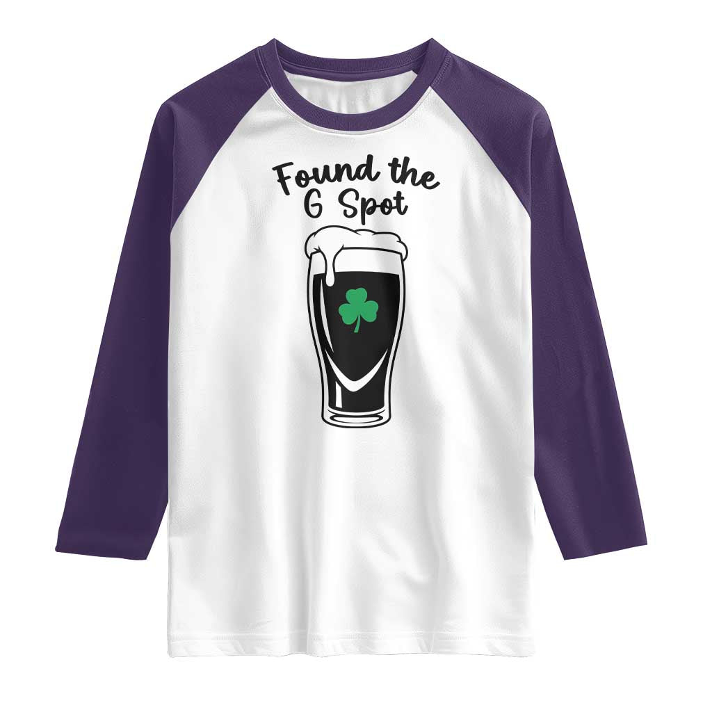 Funny St Patrick’s Day Beer Raglan Shirt Found The G Spot TS14 White Purple Print Your Wear