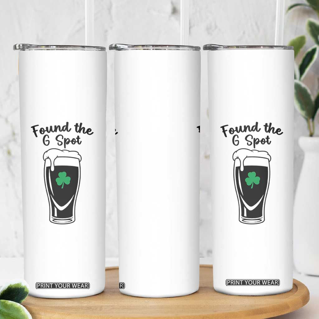 Funny St Patrick’s Day Beer Skinny Tumbler Found The G Spot TS14 Print Your Wear