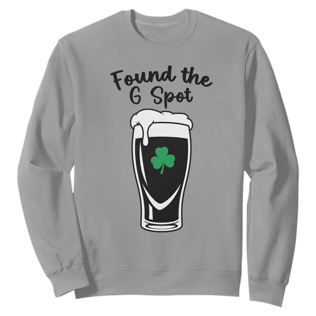 Funny St Patrick’s Day Beer Sweatshirt Found The G Spot TS14 Sport Gray Print Your Wear