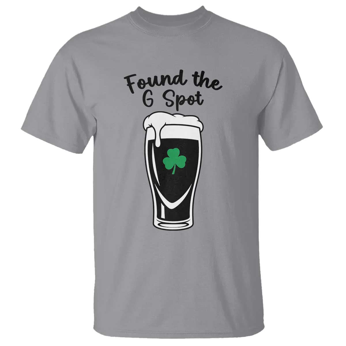 Funny St Patrick’s Day Beer T Shirt Found The G Spot TS14 Sport Gray Print Your Wear