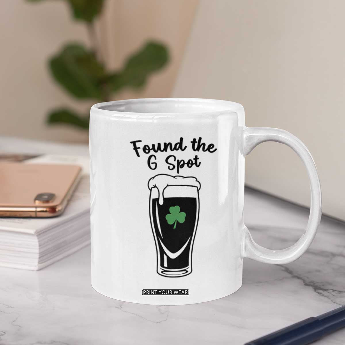 Funny St Patrick’s Day Beer Coffee Mug Found The G Spot TS14 Print Your Wear