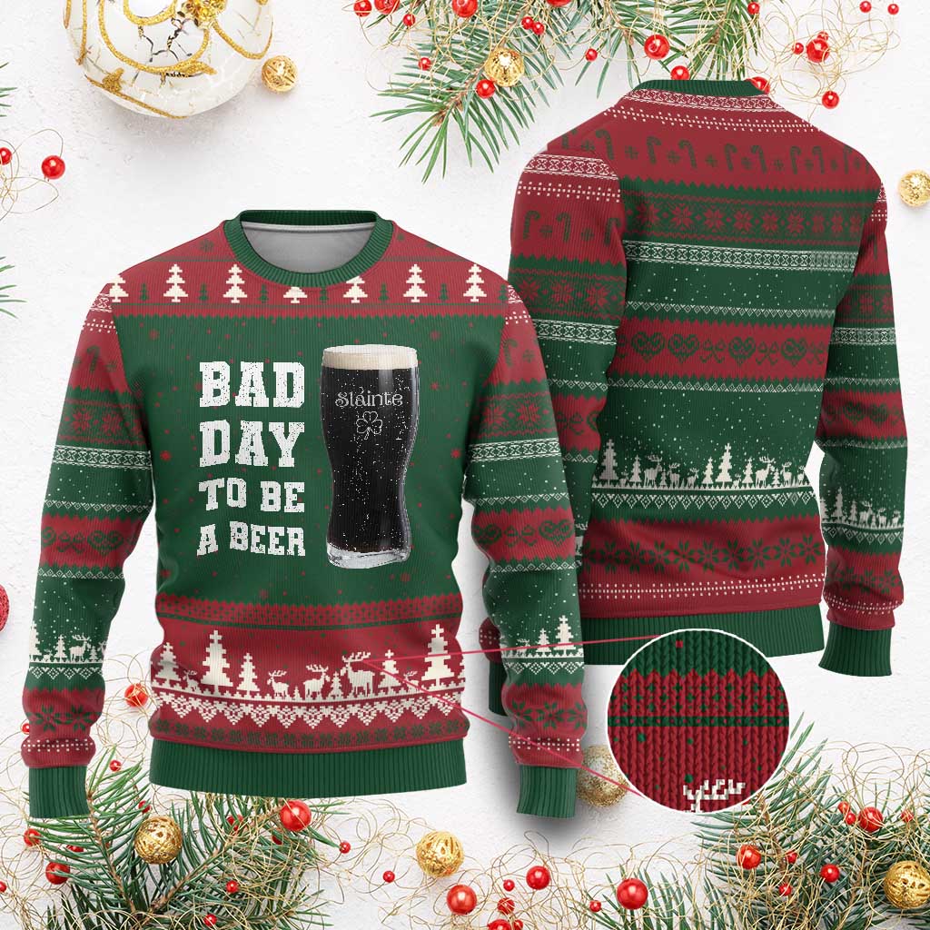 Irish Shamrock Beer Ugly Christmas Sweater Bad Day To Be A Beer TS14 Red Green Print Your Wear