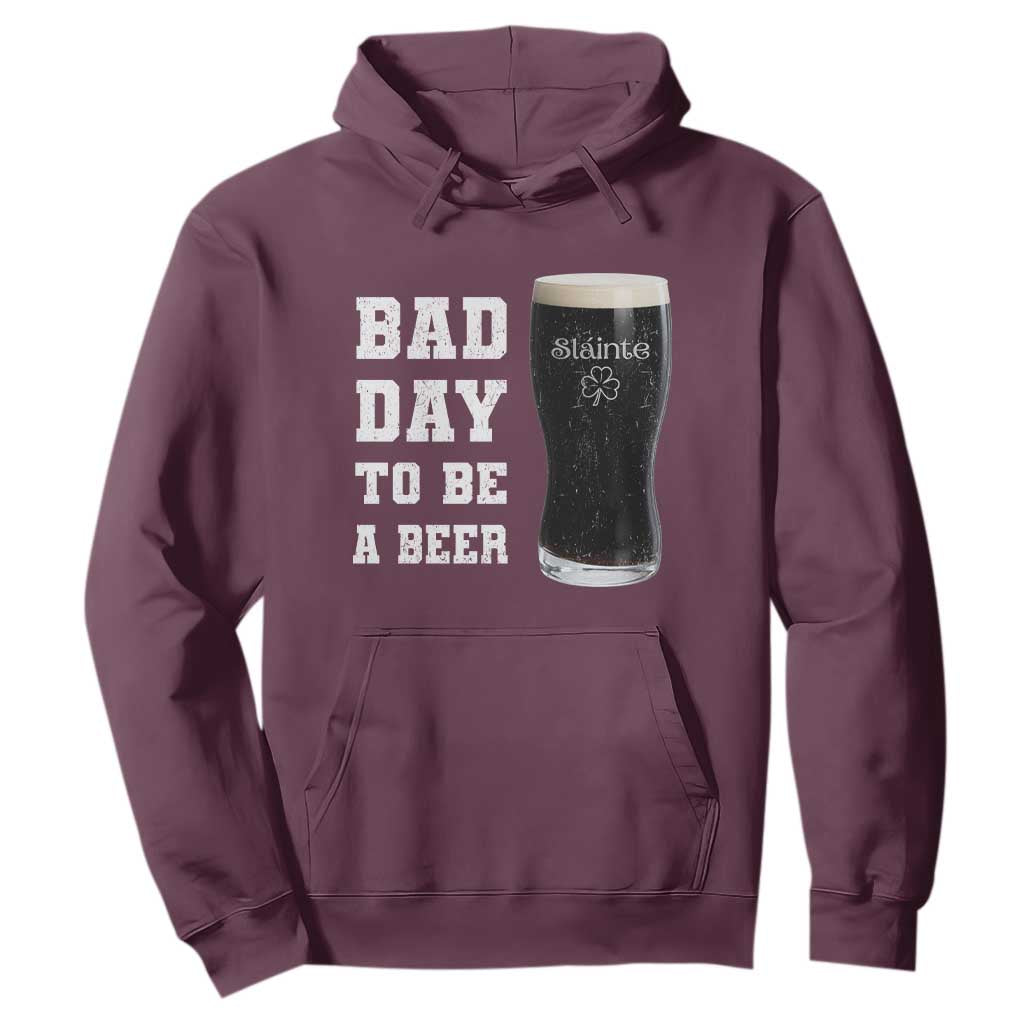 Irish Shamrock Beer Hoodie Bad Day To Be A Beer TS14 Maroon Print Your Wear