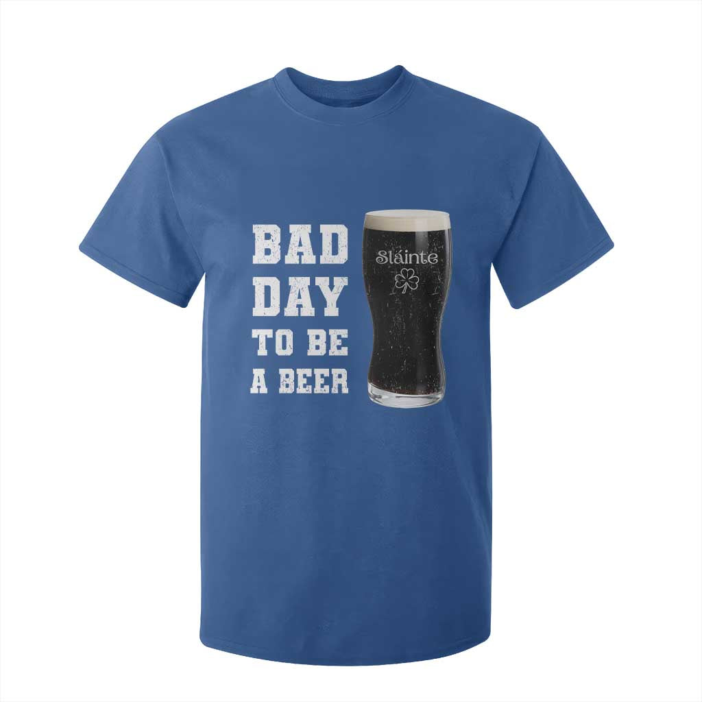 Irish Shamrock Beer T Shirt For Kid Bad Day To Be A Beer TS14 Royal Blue Print Your Wear