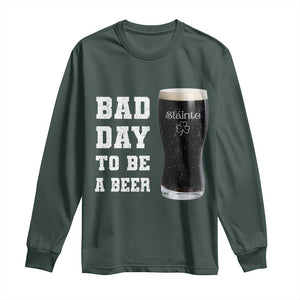 Irish Shamrock Beer Long Sleeve Shirt Bad Day To Be A Beer TS14 Dark Forest Green Print Your Wear