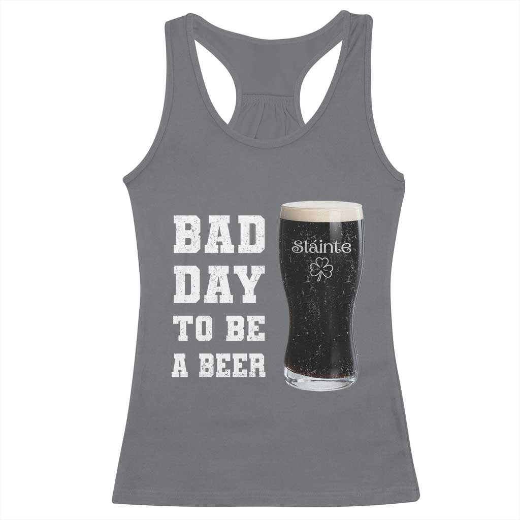 Irish Shamrock Beer Racerback Tank Top Bad Day To Be A Beer TS14 Charcoal Print Your Wear