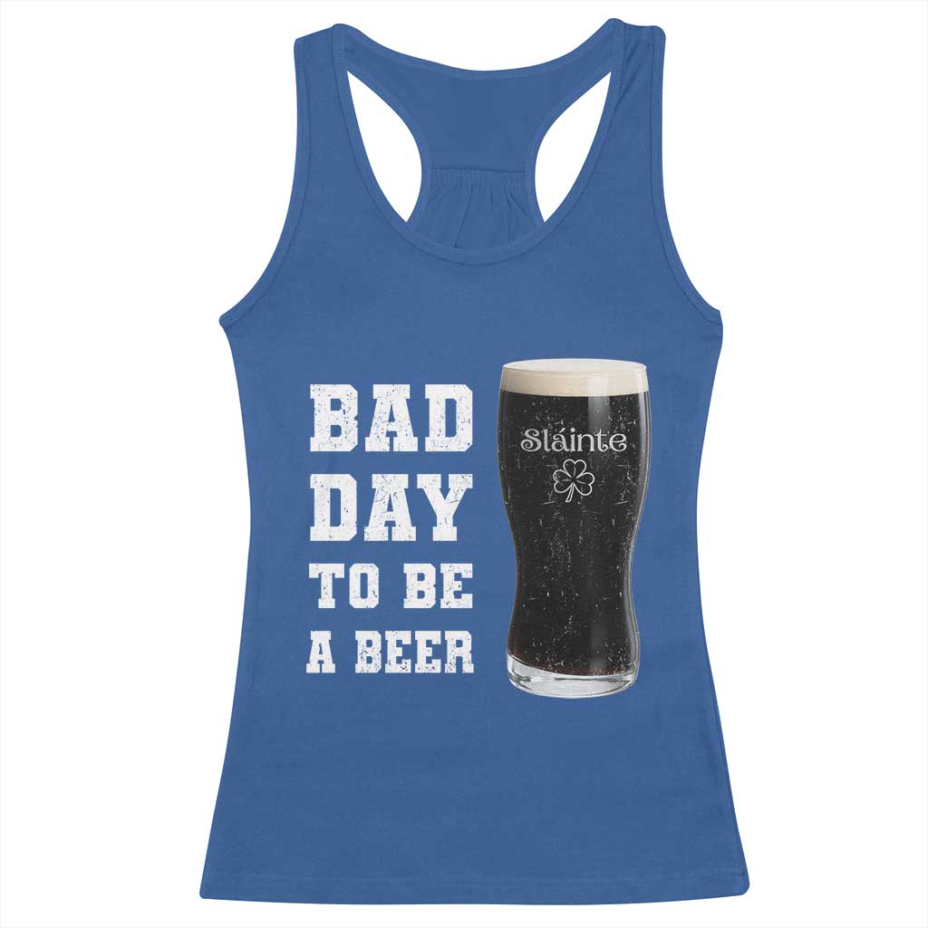 Irish Shamrock Beer Racerback Tank Top Bad Day To Be A Beer TS14 Royal Blue Print Your Wear