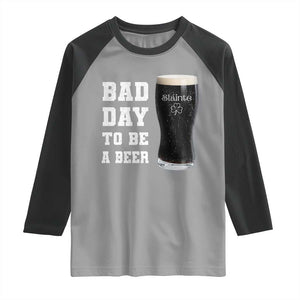 Irish Shamrock Beer Raglan Shirt Bad Day To Be A Beer TS14 Sport Gray Black Print Your Wear