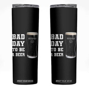 Irish Shamrock Beer Skinny Tumbler Bad Day To Be A Beer TS14 Black Print Your Wear
