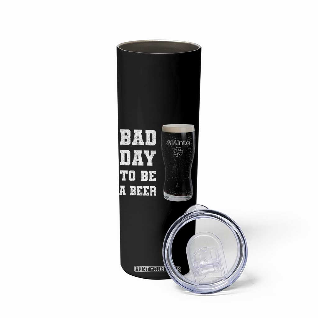 Irish Shamrock Beer Skinny Tumbler Bad Day To Be A Beer TS14 Print Your Wear