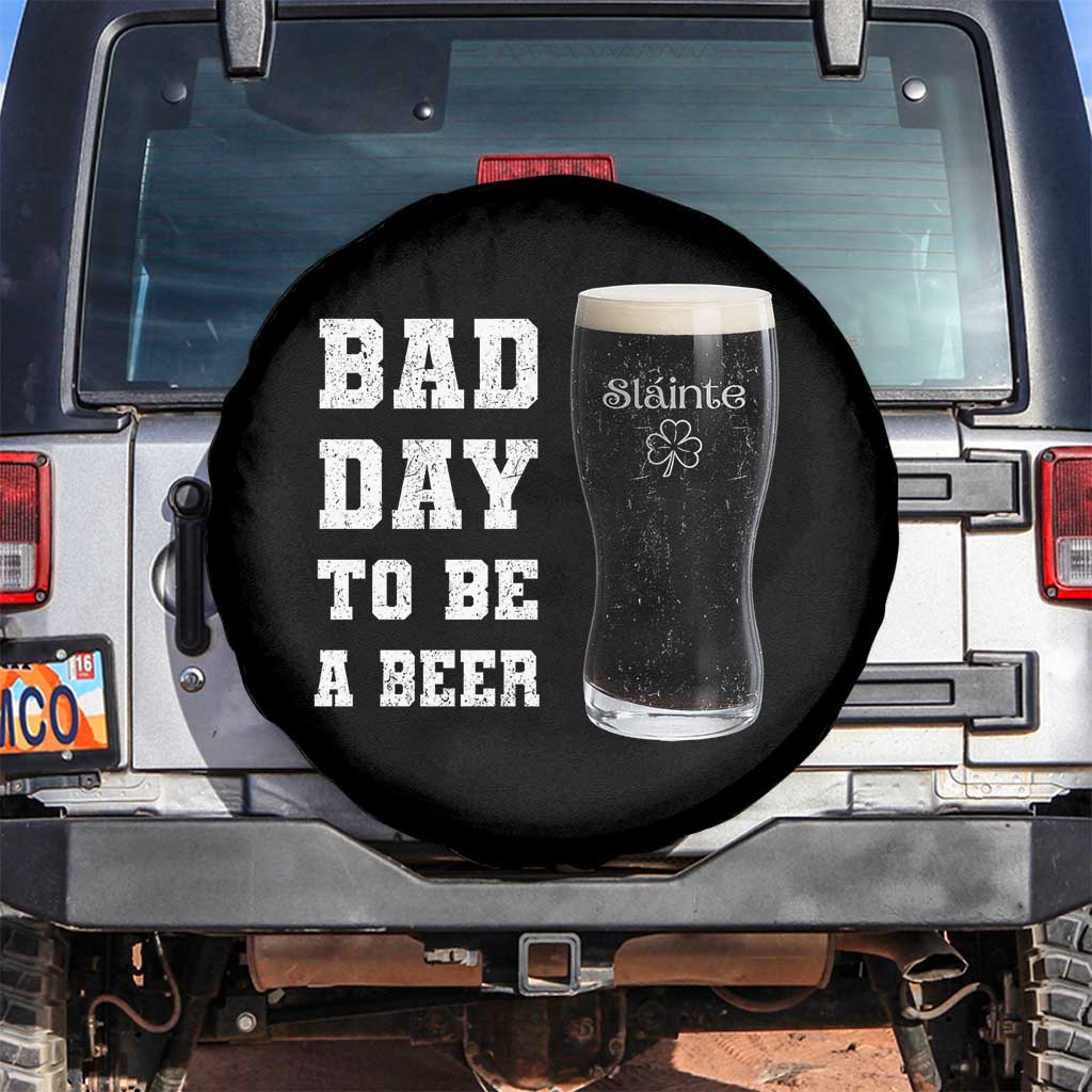 Irish Shamrock Beer Spare Tire Cover Bad Day To Be A Beer TS14 No hole Black Print Your Wear