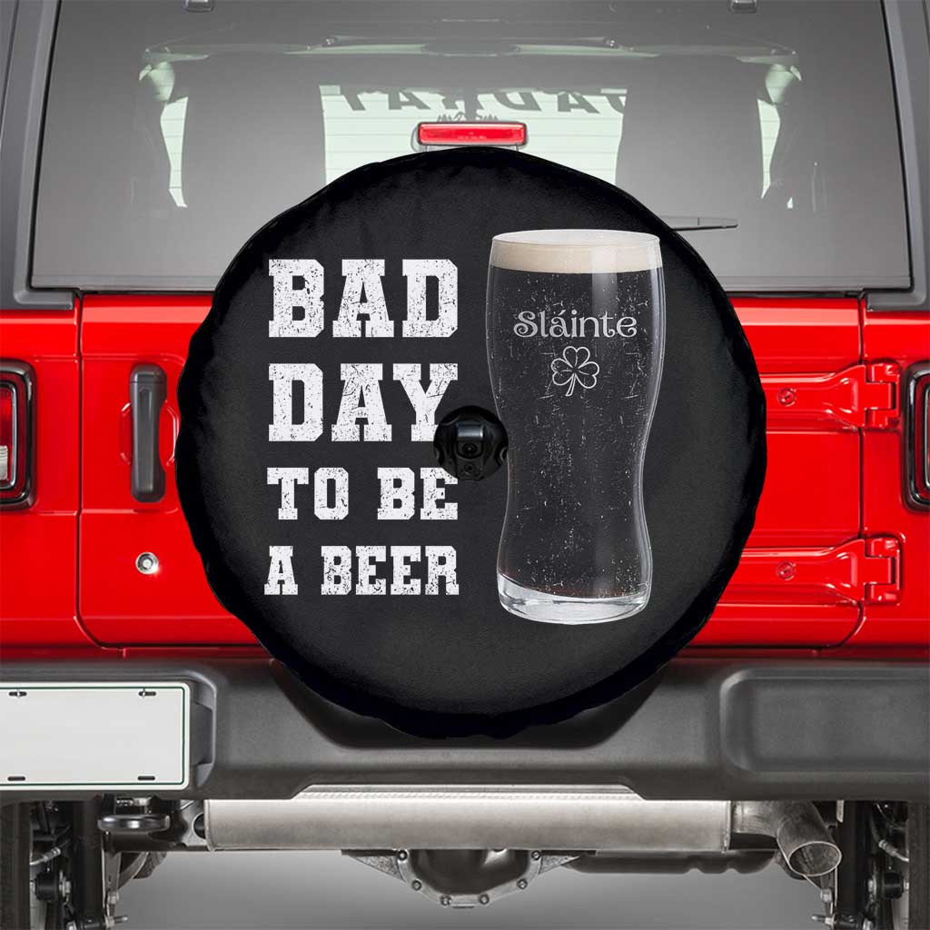 Irish Shamrock Beer Spare Tire Cover Bad Day To Be A Beer TS14 Black Print Your Wear