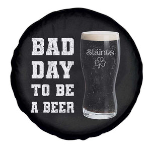 Irish Shamrock Beer Spare Tire Cover Bad Day To Be A Beer TS14 Print Your Wear