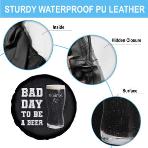 Irish Shamrock Beer Spare Tire Cover Bad Day To Be A Beer TS14 Print Your Wear