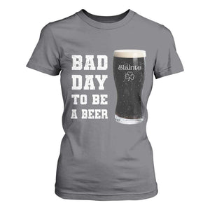 Irish Shamrock Beer T Shirt For Women Bad Day To Be A Beer TS14 Charcoal Print Your Wear