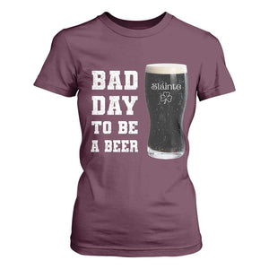 Irish Shamrock Beer T Shirt For Women Bad Day To Be A Beer TS14 Maroon Print Your Wear